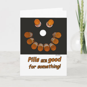 Funny Get Well Pills Make Happy Faces Card