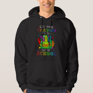 Funny Get Your Cray On It's The 100th Day Of Schoo Hoodie