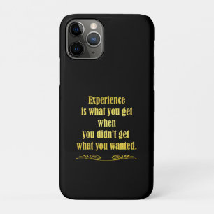 Funny Getting Experience Joke iPhone 11 Pro Case