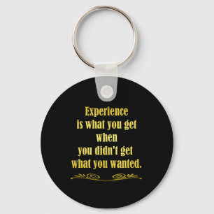 Funny Getting Experience Joke Key Ring