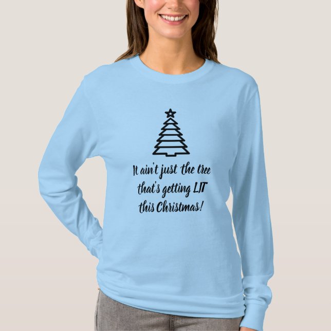 Funny. Getting LIT. T-Shirt (Front)