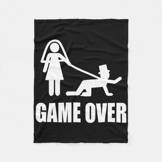 Funny Getting Married Game Over Wedding Gag Team G Fleece Blanket (Front)