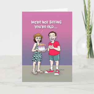 Funny Getting Older Birthday Card