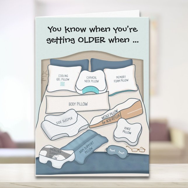 Funny Getting Older Pillow Birthday Card (Creator Uploaded)