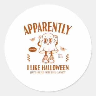 Funny Ghost Apparently, I Like Halloween Classic Round Sticker