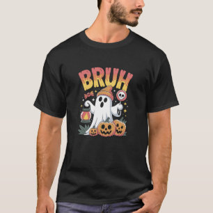 Funny Ghost BRUH Halloween T-Shirt