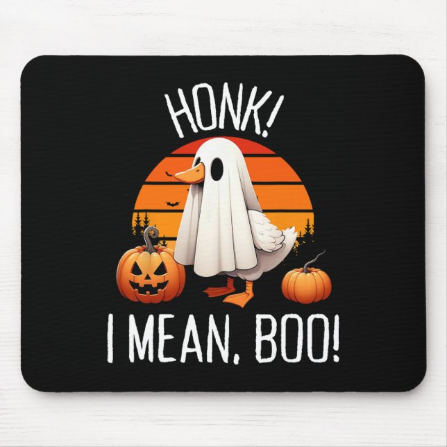 Funny Ghost Goose Honk I Mean Boo  Mouse Pad (Front)