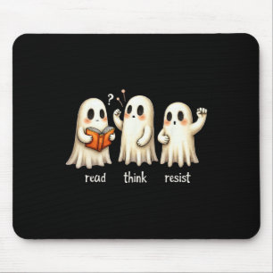Funny Ghost Halloween Read Think Resist Anti-trump Mouse Pad
