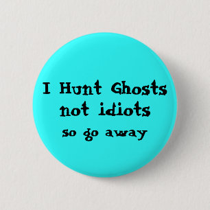 Funny Ghost Hunter 6 Cm Round Badge