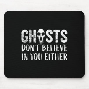 Funny Ghost Hunting Paranormal Investigator Ghosts Mouse Pad
