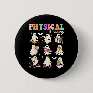 Funny Ghost Physical Therapy Pt Physical Therapist 6 Cm Round Badge