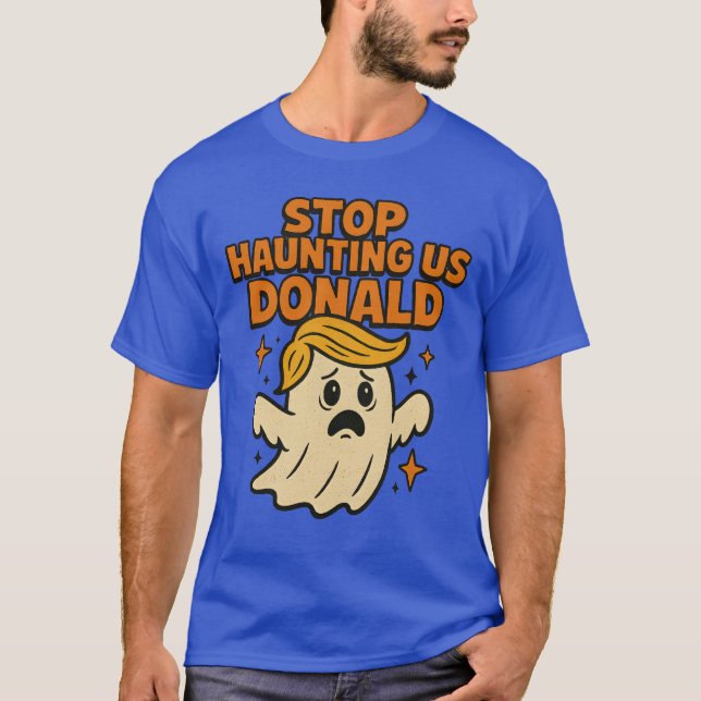 Funny Ghost Protest Stop Haunting T-Shirt (Front)