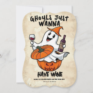 Funny Ghouls Just Wanna Have Wine Halloween Invite