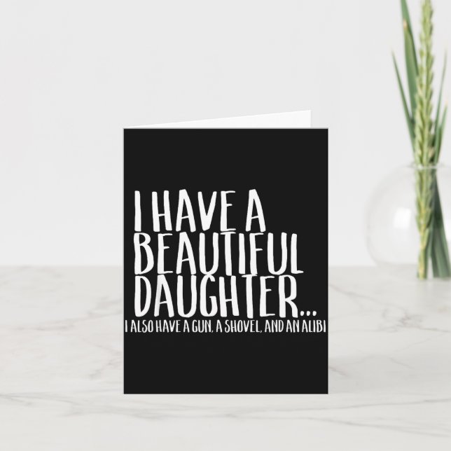 Funny Gif For Dad Don't Mess With My Daughter  Card (Front)