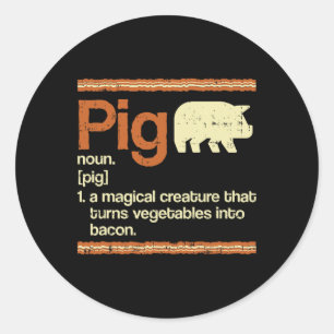 Funny Gift Bacon And Pig Definition Classic Round Sticker