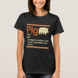 Funny Gift Bacon And Pig Definition T-Shirt