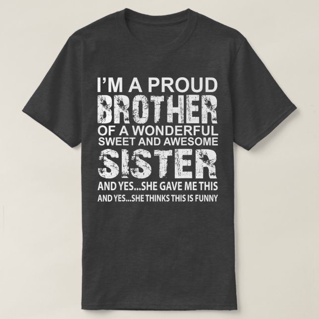 Funny Gift for Brother From Awesome Sister Birthda T-Shirt (Design Front)