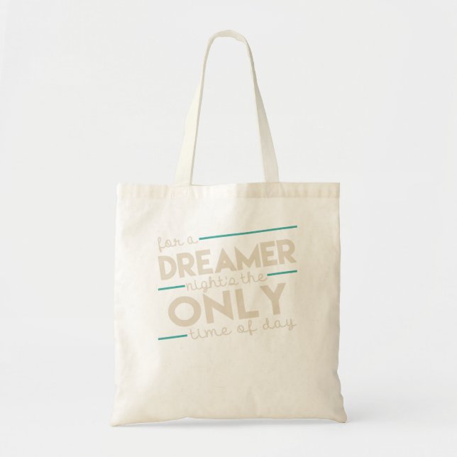 Funny Gift For For A Dreamer Tote Bag (Front)