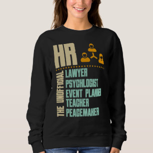 Funny Gift For HR Person   HR Manager Gift Idea T- Sweatshirt