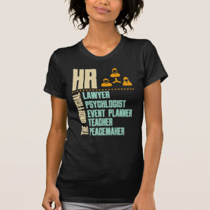 Funny Gift For HR Person HR Manager Gift Idea T- T-Shirt