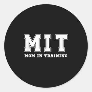 Funny Gift For New Mom In Training Expecting Pregn Classic Round Sticker