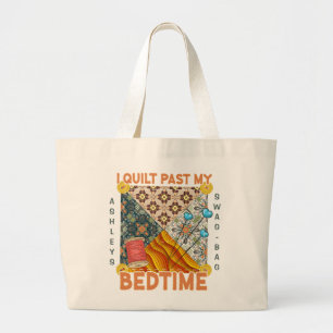 Funny Gift for Quilters Large Tote Bag