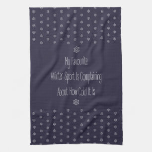 Funny Gift Quote My Favourite Winter Sport Decor Tea Towel