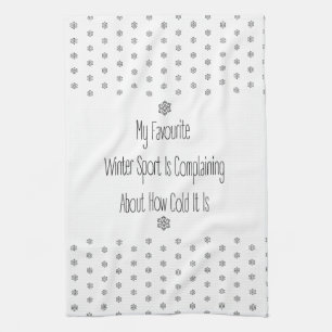 Funny Gift Quote My Favourite Winter Sport Decor Tea Towel