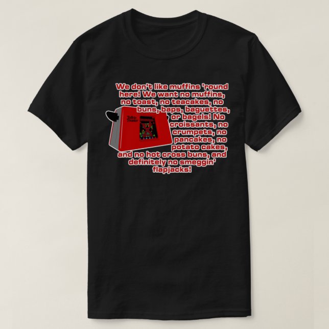 Funny Gift Red Dwarf - Talkie Toaster (No Smegging T-Shirt (Design Front)