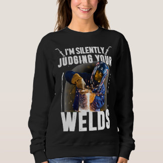 Funny Gift Welder Tee I'm Silently Judging Your We