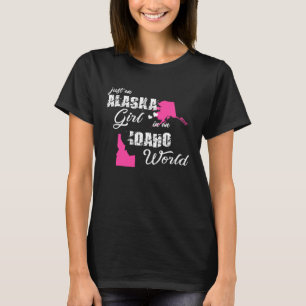 Funny Gifts Alaska Shirts Just an Alaska girl in a