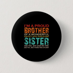 Funny Gifts For Brother From Awesome Sister Birthd 6 Cm Round Badge