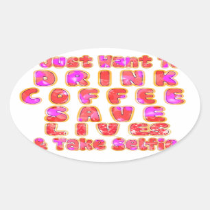 Funny Gifts for Coffee Lovers Oval Sticker