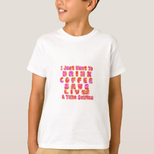 Funny Gifts for Coffee Lovers T-Shirt