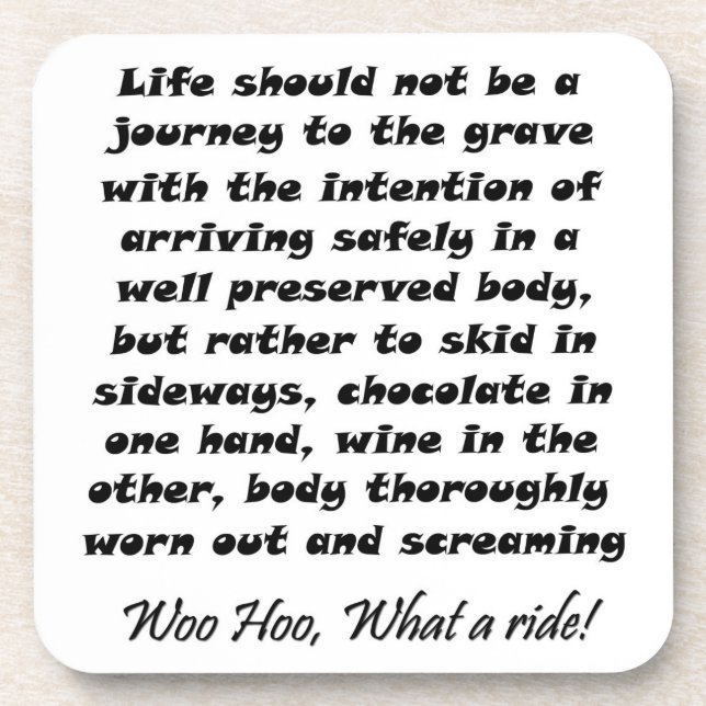 Funny gifts Life should not be a journey to the Coaster (Front)