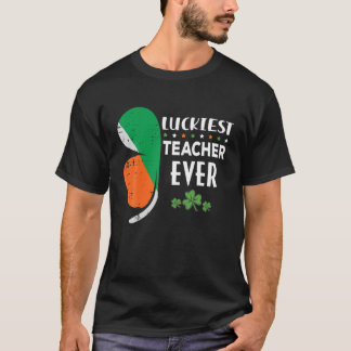 Funny Gifts St Patrick's Day Luckiest Teacher Ever T-Shirt