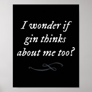 Funny Gin Quote Party Saying Simple Graphic Trendy Poster
