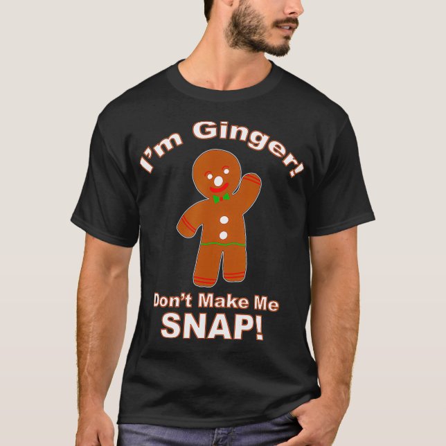 Funny Ginger and Redhead for Gingers and Redheads  T-Shirt (Front)