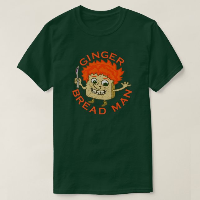 Funny Ginger Bread Man Christmas Pun T-Shirt (Design Front)