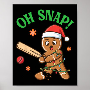 Funny Gingerbread Cricket Christmas Cookie Oh Snap Poster