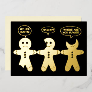 Funny Gingerbread Everything is Fine  Foil Holiday Card