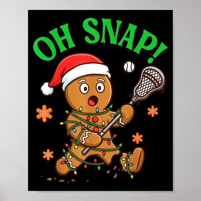 Funny Gingerbread Lacrosse Christmas Cookie Oh Sna Poster (Front)