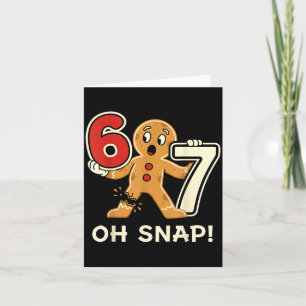 Funny Gingerbread Man 67 Six Seven For Adult Kids Card