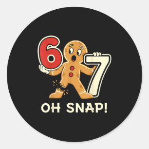 Funny Gingerbread Man 67 Six Seven For Adult Kids  Classic Round Sticker