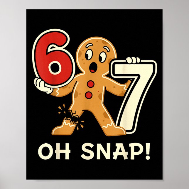 Funny Gingerbread Man 67 Six Seven For Adult Kids  Poster (Front)