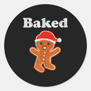 Funny Gingerbread Man Baked Cookie Baking Adult Ch Classic Round Sticker