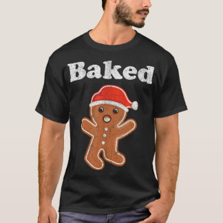 Funny Gingerbread Man Baked Cookie Baking Adult Ch T-Shirt