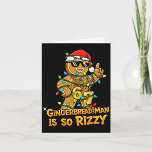 Funny Gingerbread Man Is So Rizzy Christmas Meme 6 Card