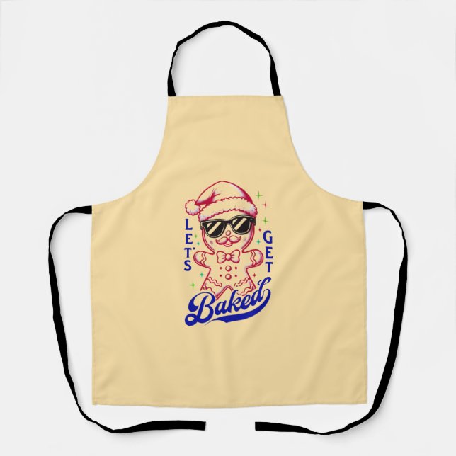 Funny Gingerbread Man - Let's Get Baked Apron (Front)
