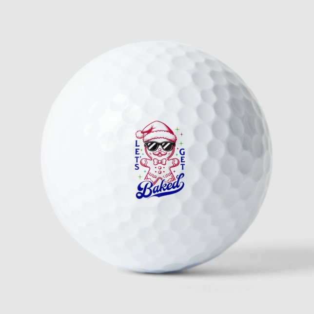 Funny Gingerbread Man - Let's Get Baked Golf Balls (Front)